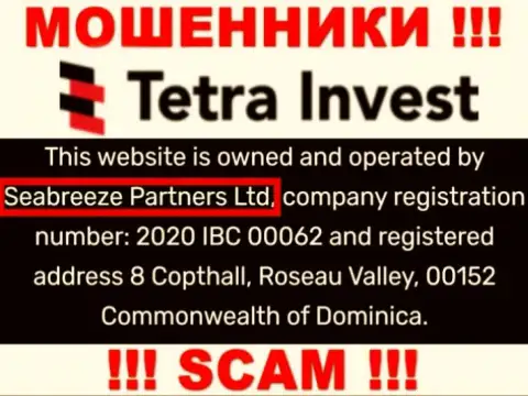 Юридическим лицом, управляющим обманщиками Tetra Invest, является Seabreeze Partners Ltd