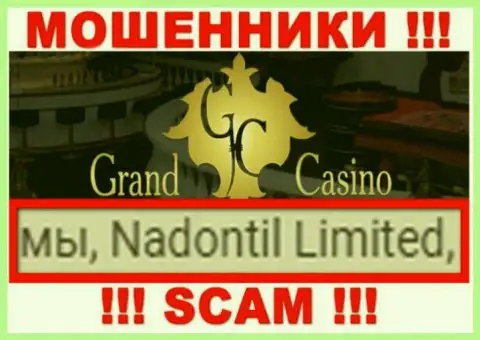 Остерегайтесь аферистов Grand Casino - наличие данных о юр. лице Надонтил Лтд не делает их солидными