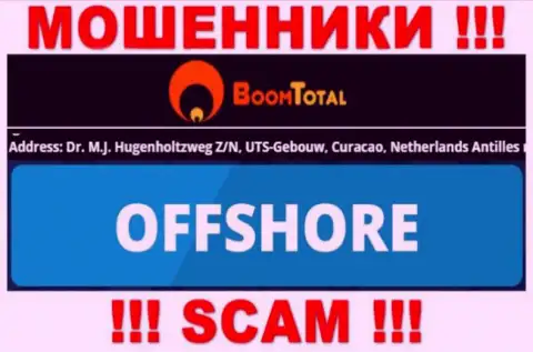 Boom Total - это противоправно действующая контора, зарегистрированная в офшоре Dr. M.J. Hugenholtzweg Z/N, UTS-Gebouw, Curacao, Netherlands Antilles, будьте крайне внимательны