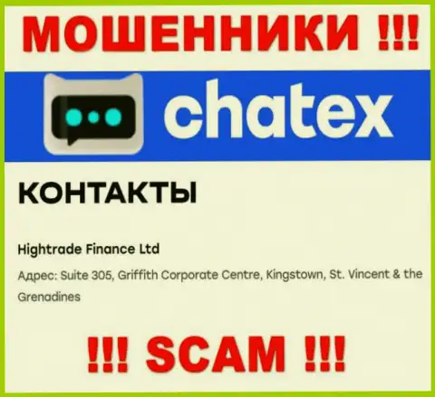 Невозможно забрать обратно вклады у конторы Chatex Com - они отсиживаются в офшорной зоне по адресу: Сьют 305, Гриффит Корпорейт Центр, Кингстоун, St. Vincent & the Grenadines