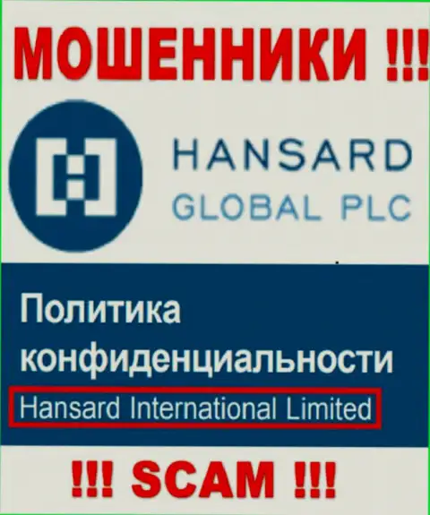 На сервисе Хансард написано, что Hansard International Limited - это их юр лицо, но это не обозначает, что они добропорядочные