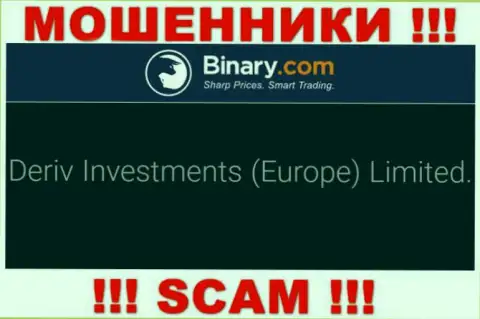 Deriv Investments (Europe) Limited - это контора, являющаяся юр лицом Binary