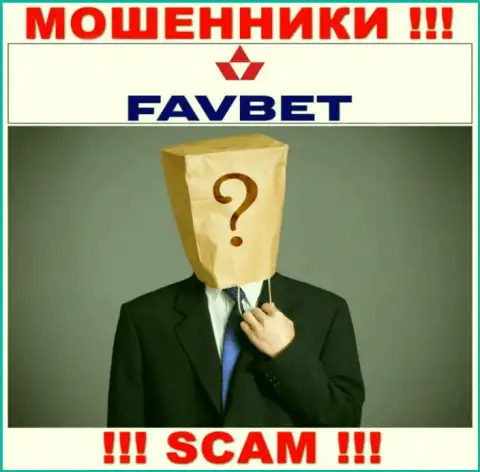 На интернет-портале организации FavBet не написано ни единого слова о их непосредственных руководителях - это МОШЕННИКИ !!!