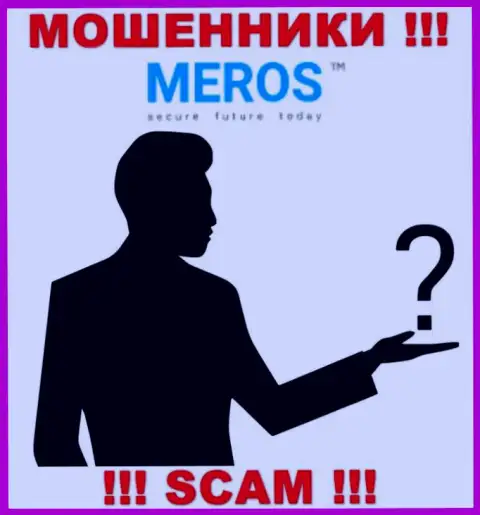 Информации о руководителях компании MerosTM Com найти не удалось - посему рискованно иметь дело с этими internet мошенниками