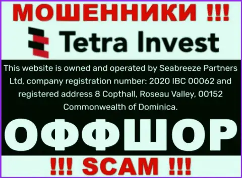 На веб-ресурсе махинаторов Тетра-Инвест Ко сказано, что они находятся в офшорной зоне - 8 Copthall, Roseau Valley, 00152 Commonwealth of Dominica, будьте осторожны