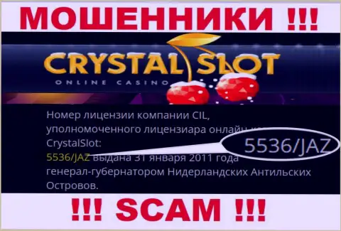 CrystalSlot Com показали на веб-ресурсе лицензию на осуществление деятельности компании, но это не препятствует им сливать депозиты