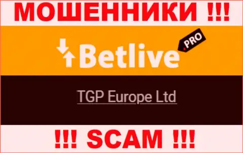 TGP Europe Ltd - это владельцы незаконно действующей конторы Bet Live