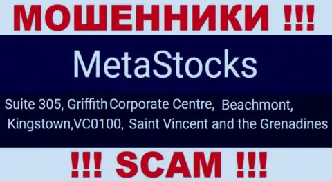 На официальном информационном ресурсе Meta Stocks представлен адрес данной организации - Suite 305, Griffith Corporate Centre, Beachmont, Kingstown, VC0100, Saint Vincent and the Grenadines (оффшор)
