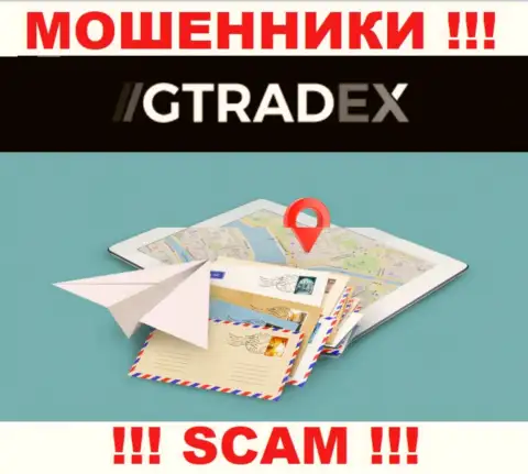 Мошенники GTradex избегают ответственности за собственные неправомерные комбинации, поскольку не представляют свой юридический адрес регистрации