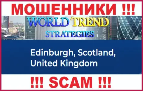 С компанией World Trend Strategies очень рискованно совместно работать, потому что их адрес регистрации в оффшорной зоне - Эдинбург, Шотландия, Соединенное Королевство