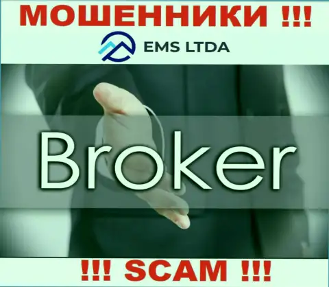 Совместно работать с EMS LTDA крайне рискованно, так как их сфера деятельности Брокер - это разводняк