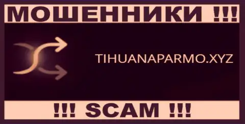 TihuanaParmo Xyz - это МОШЕННИКИ !!! SCAM !!!
